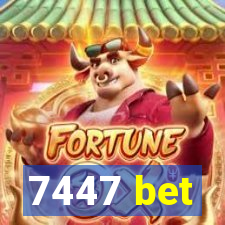 7447 bet